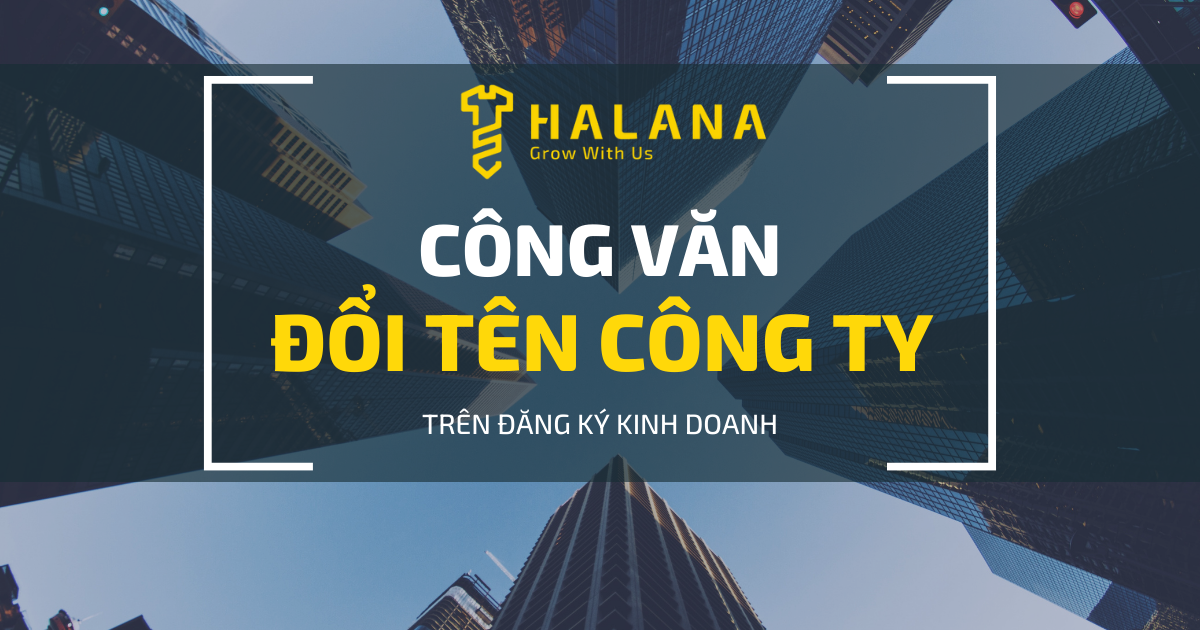 Thông báo công văn đổi tên Công ty Cổ phần Halana trên đăng ký kinh doanh